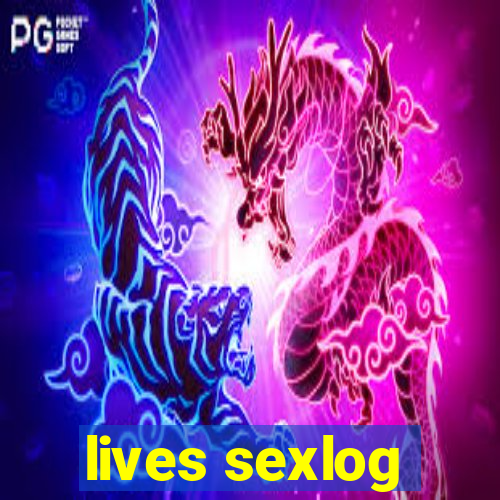 lives sexlog